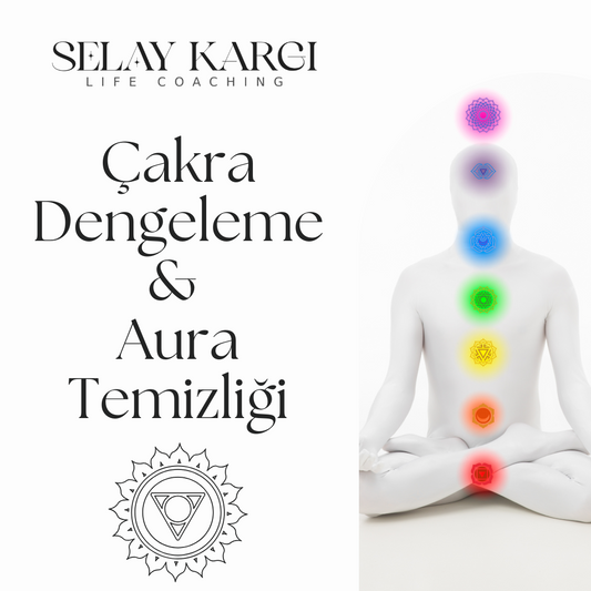 Çakra Dengeleme & Aura Temizliği